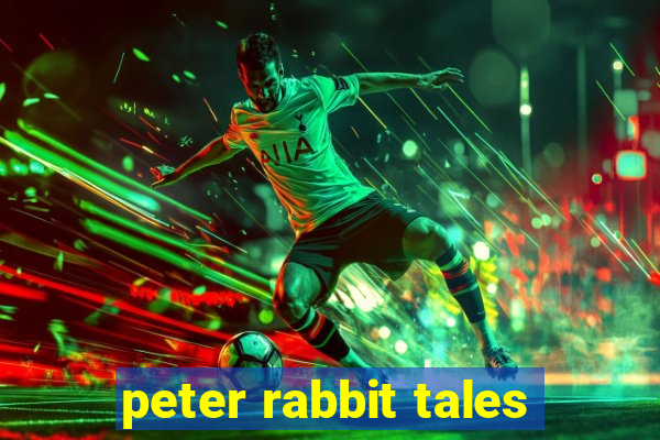 peter rabbit tales