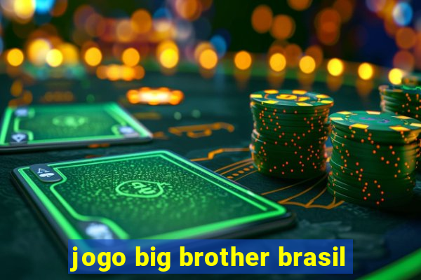 jogo big brother brasil