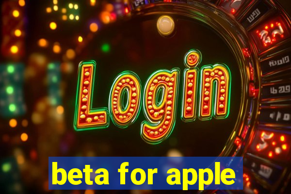 beta for apple