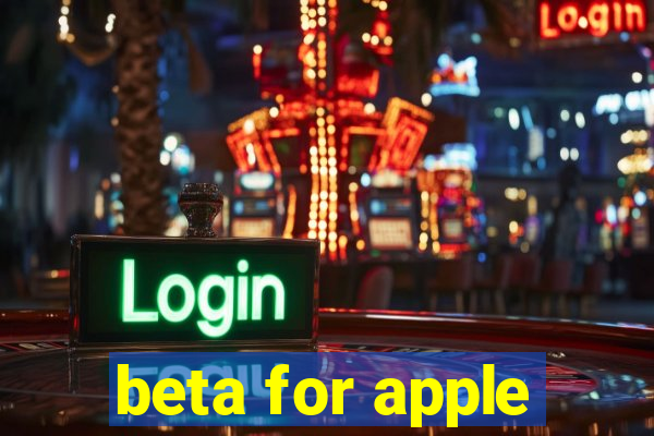 beta for apple