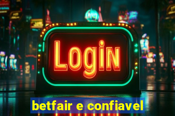 betfair e confiavel