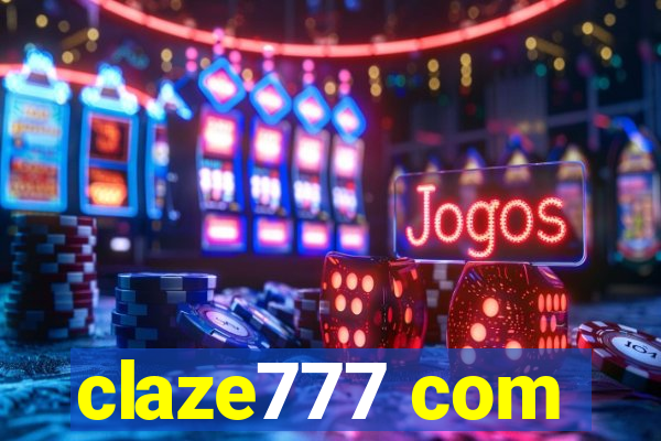 claze777 com