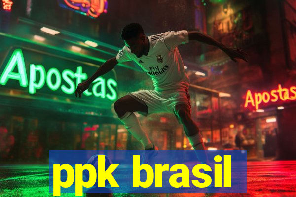 ppk brasil