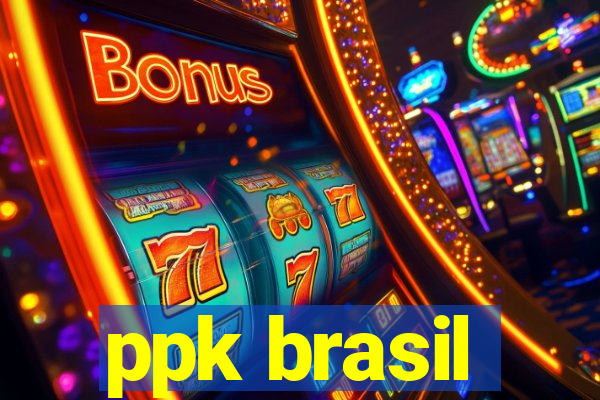 ppk brasil