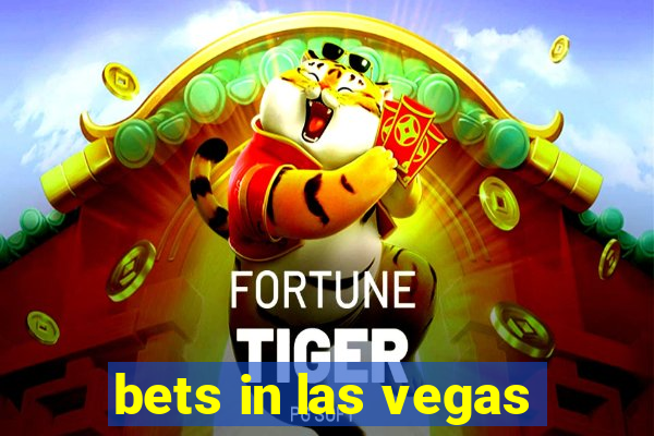 bets in las vegas