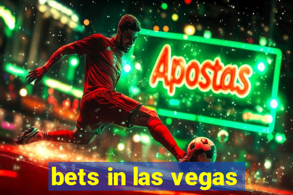 bets in las vegas