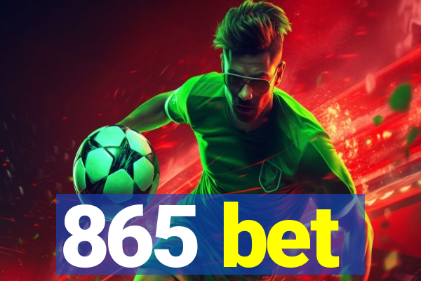 865 bet