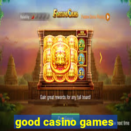 good casino games