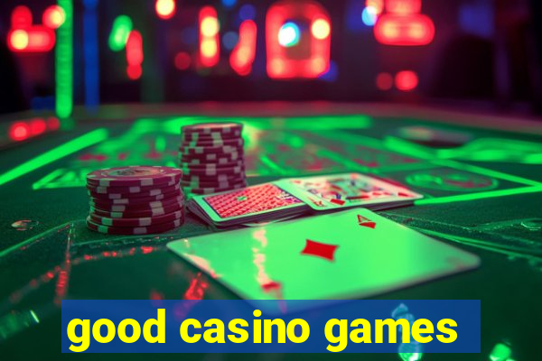 good casino games