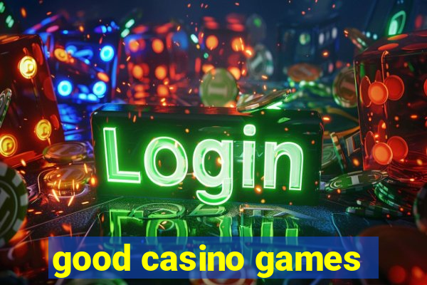 good casino games