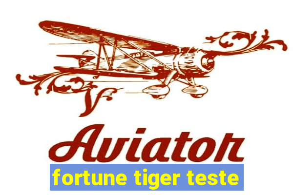 fortune tiger teste