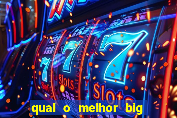 qual o melhor big bass para jogar