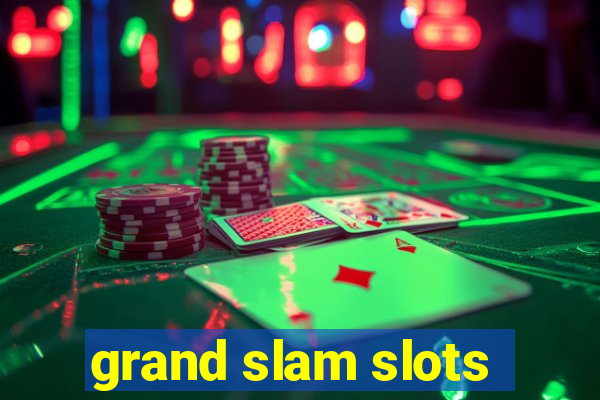 grand slam slots