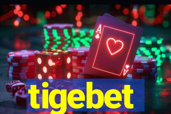 tigebet