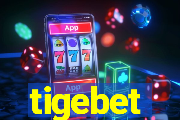 tigebet