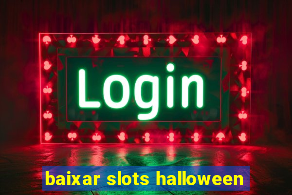 baixar slots halloween