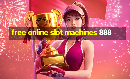 free online slot machines 888