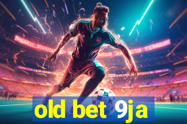 old bet 9ja