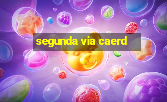 segunda via caerd