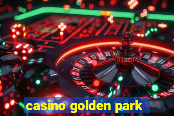 casino golden park