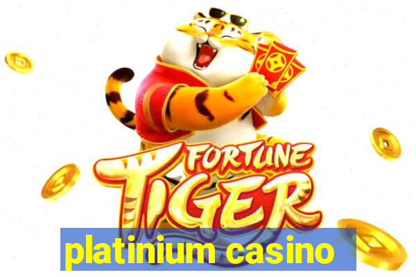 platinium casino