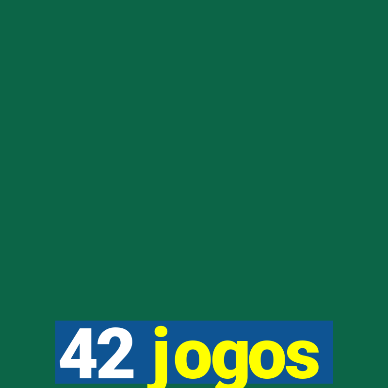 42 jogos