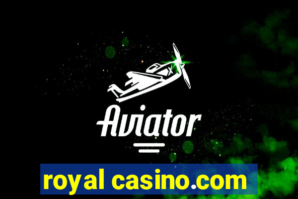 royal casino.com