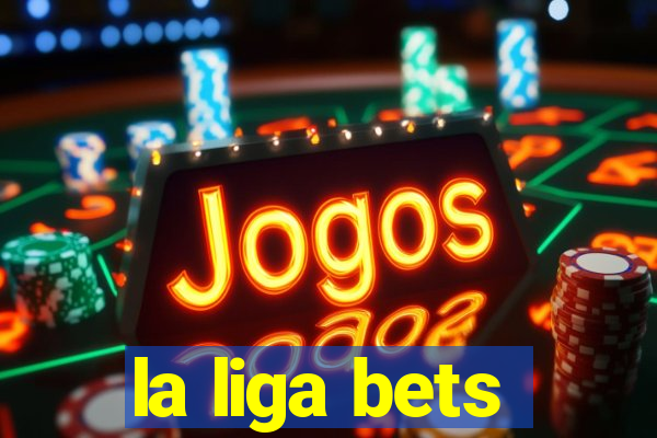 la liga bets