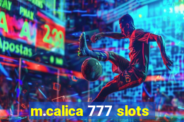 m.calica 777 slots