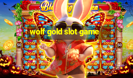 wolf gold slot game