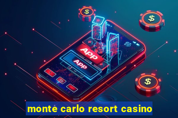 monte carlo resort casino