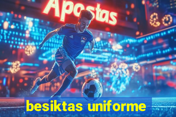 besiktas uniforme