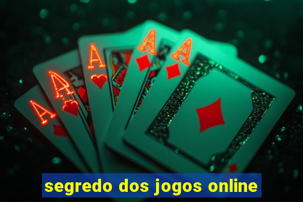 segredo dos jogos online