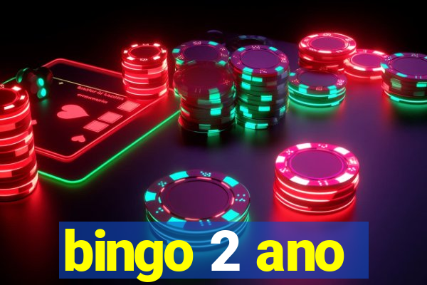 bingo 2 ano