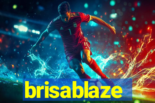 brisablaze