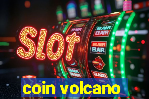 coin volcano