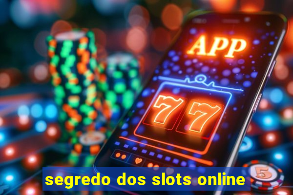 segredo dos slots online