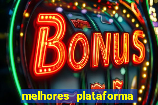 melhores plataforma para jogar