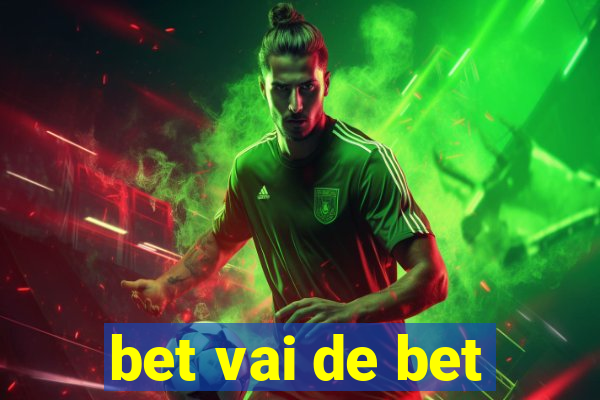 bet vai de bet