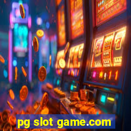 pg slot game.com