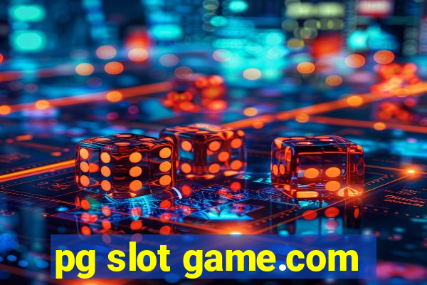 pg slot game.com