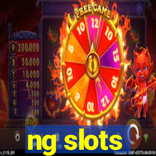 ng slots