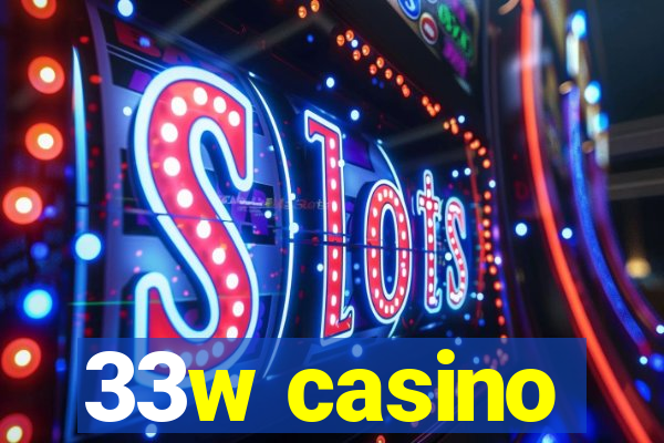 33w casino