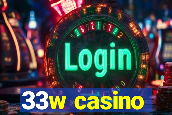 33w casino