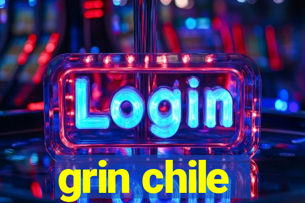 grin chile