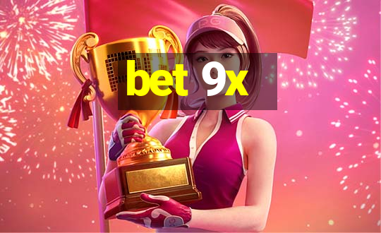 bet 9x