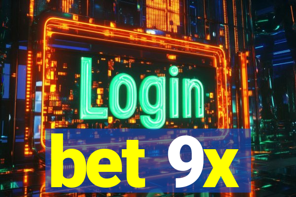 bet 9x