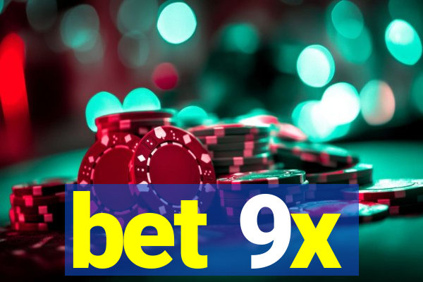 bet 9x