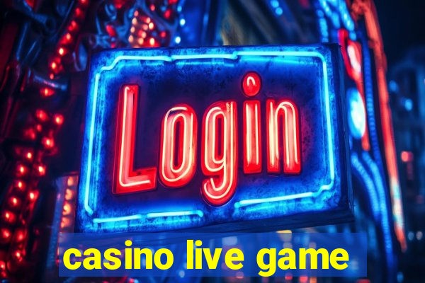 casino live game