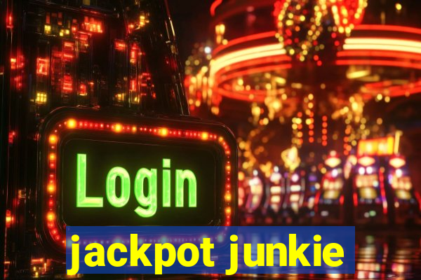 jackpot junkie